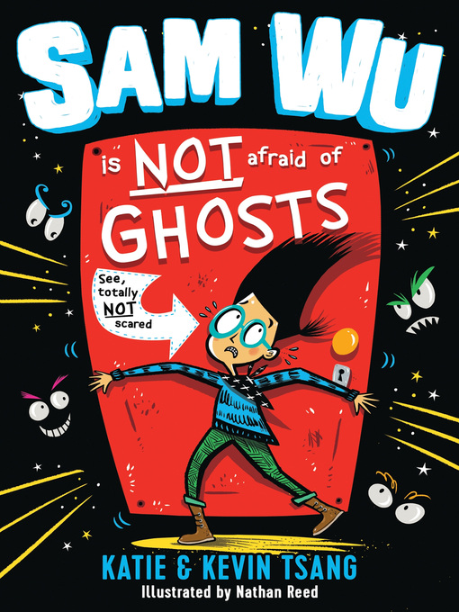 Title details for Sam Wu Is NOT Afraid of Ghosts! by Kevin Tsang - Available